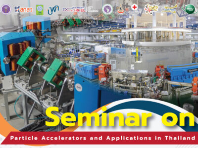 Read more about the article Seminar on Particle Accelerators and Applications in Thailand